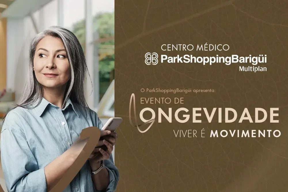 ParkShoppingBarigüi sedia evento sobre longevidade com Laura Muller e Alexandre Kalache 6 Longevidade