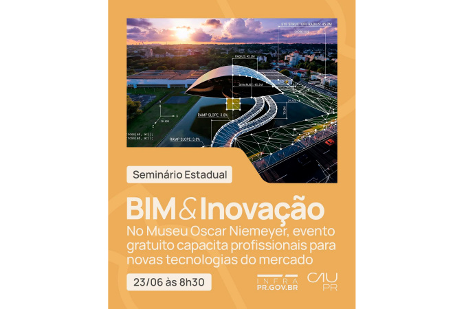 BIM na construção Civil: qualificação e eficiência no Paraná 2 bim inovacao seminario BIM na construção Civil: qualificação e eficiência no Paraná